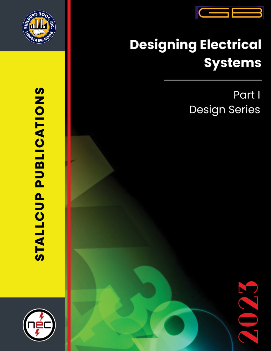 2023 Stallcup’s Designing Electrical Systems 2 Volume COMBO