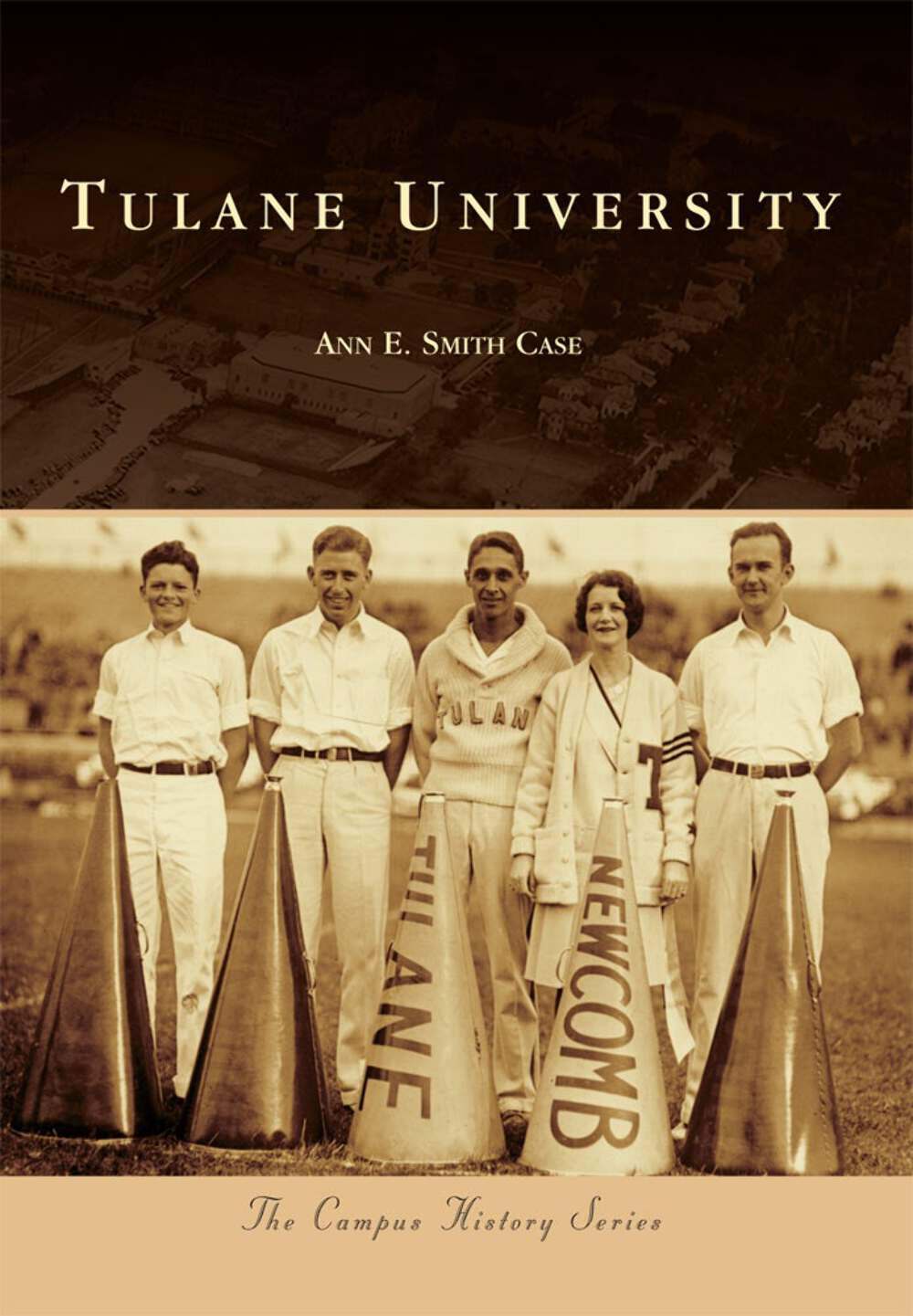 NEW Arcadia Publishing Tulane University, LA 9781467116442 Campus History Trade