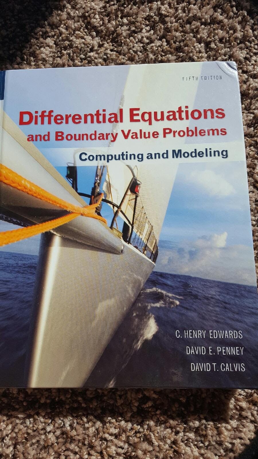 Differential Equations and Boundary Value Problems: Computing and Modeling