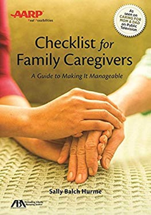 ABA/AARP Checklist for Family Caregivers : A Guide to Making It M