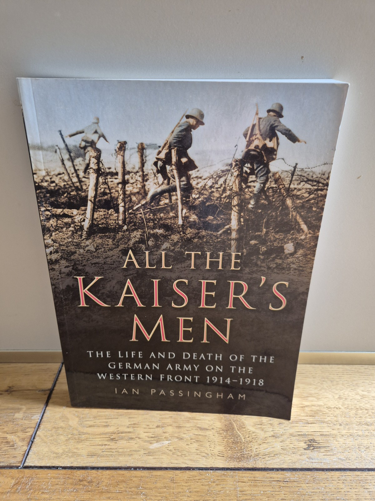 WW1 Book – All The Kaiser’s Men