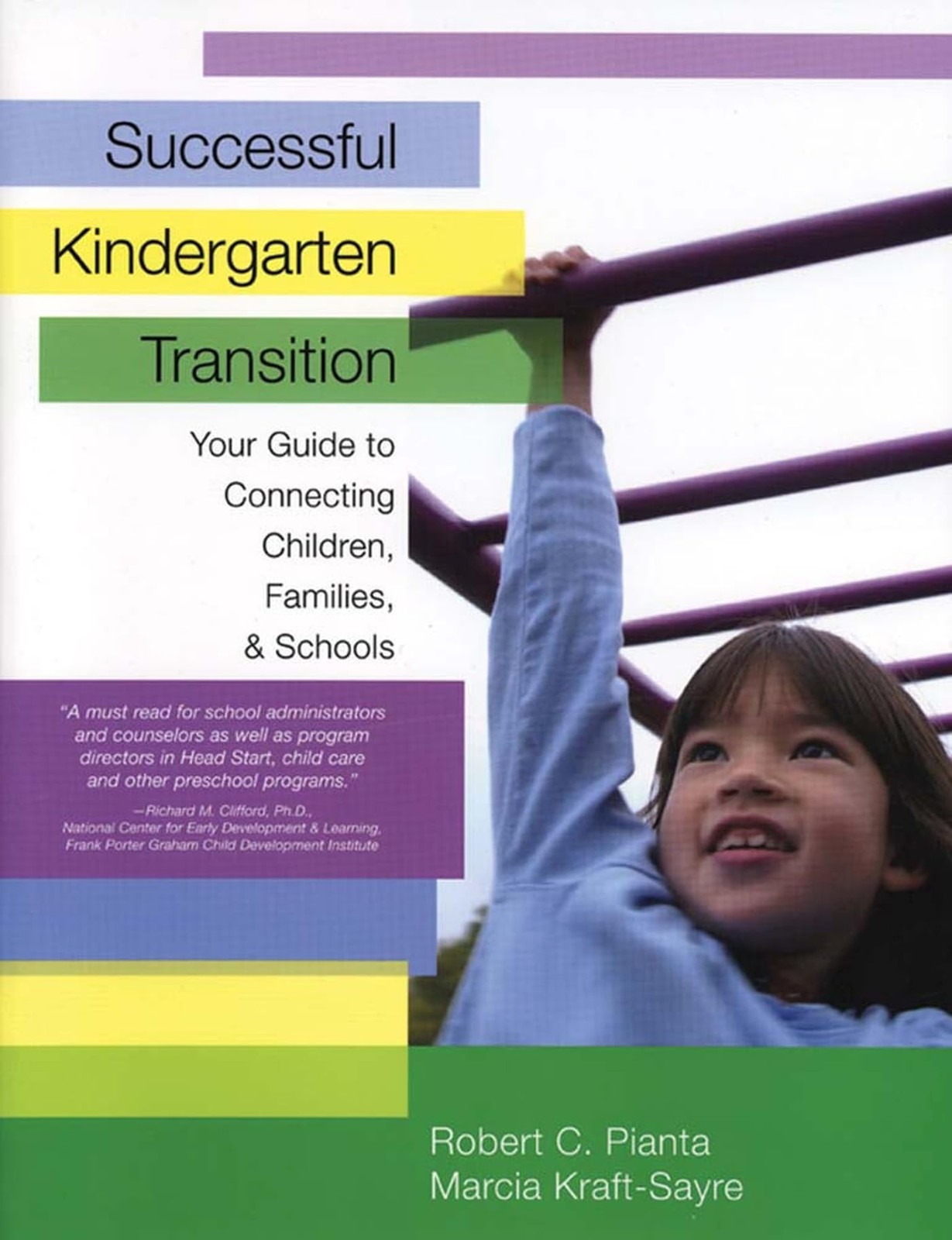 Successful Kindergarten Transition: Your Guide to Connecting Children, Famil…