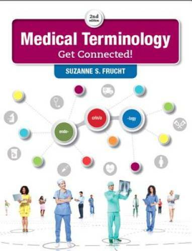 Medical Terminology: Get Connected! (2nd Edition) – Paperback – GOOD
