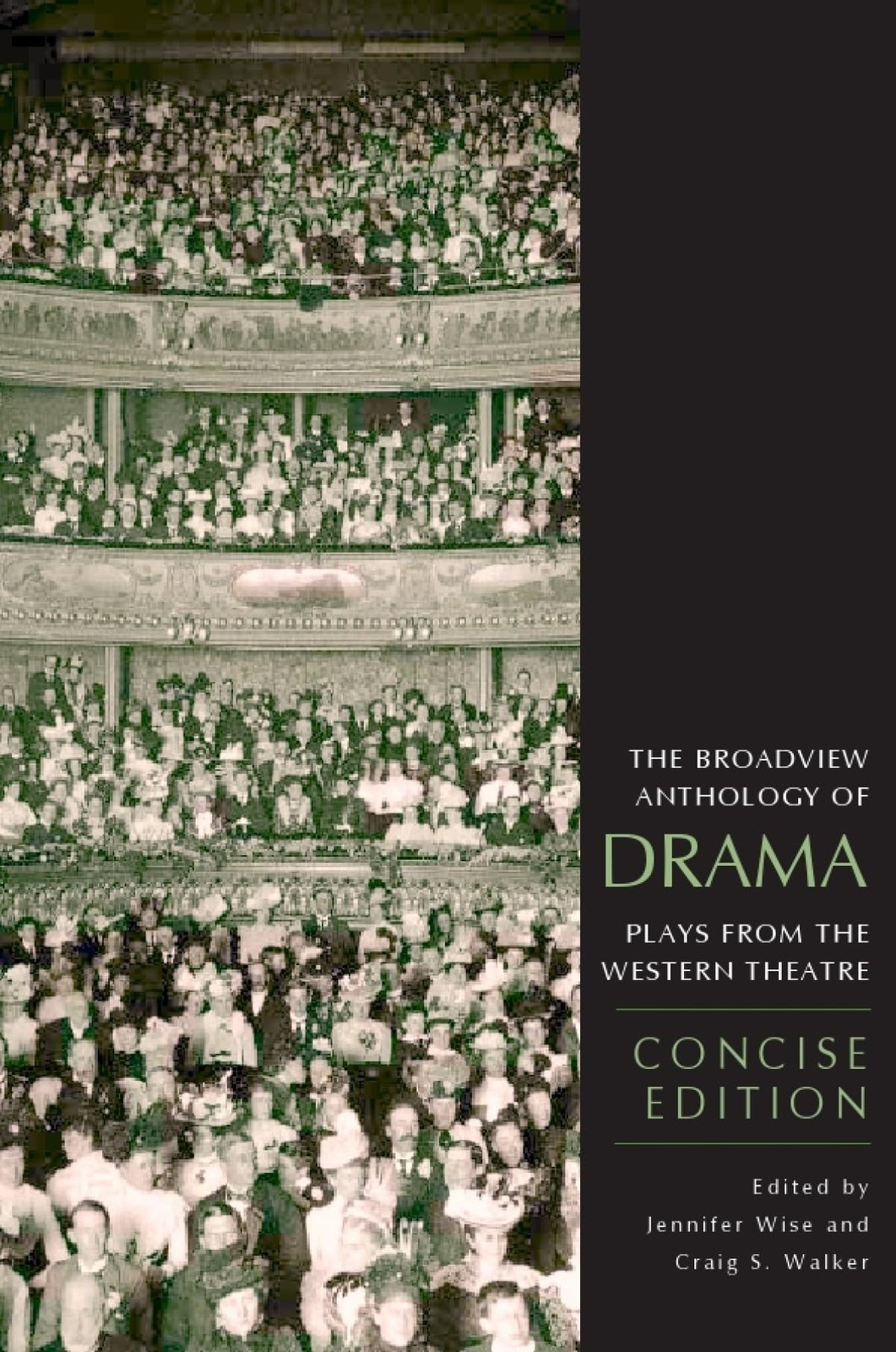 The Broadview Anthology of Drama: Concise Edition: Plays from the Western Th…