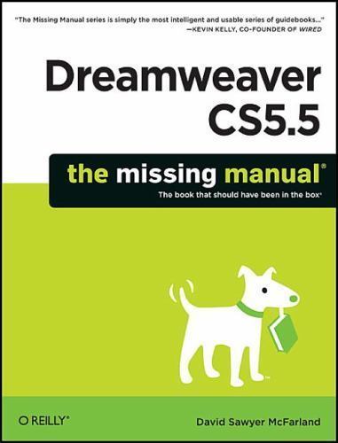Dreamweaver Cs5.5: The Missing Manual by McFarland, David Sawyer