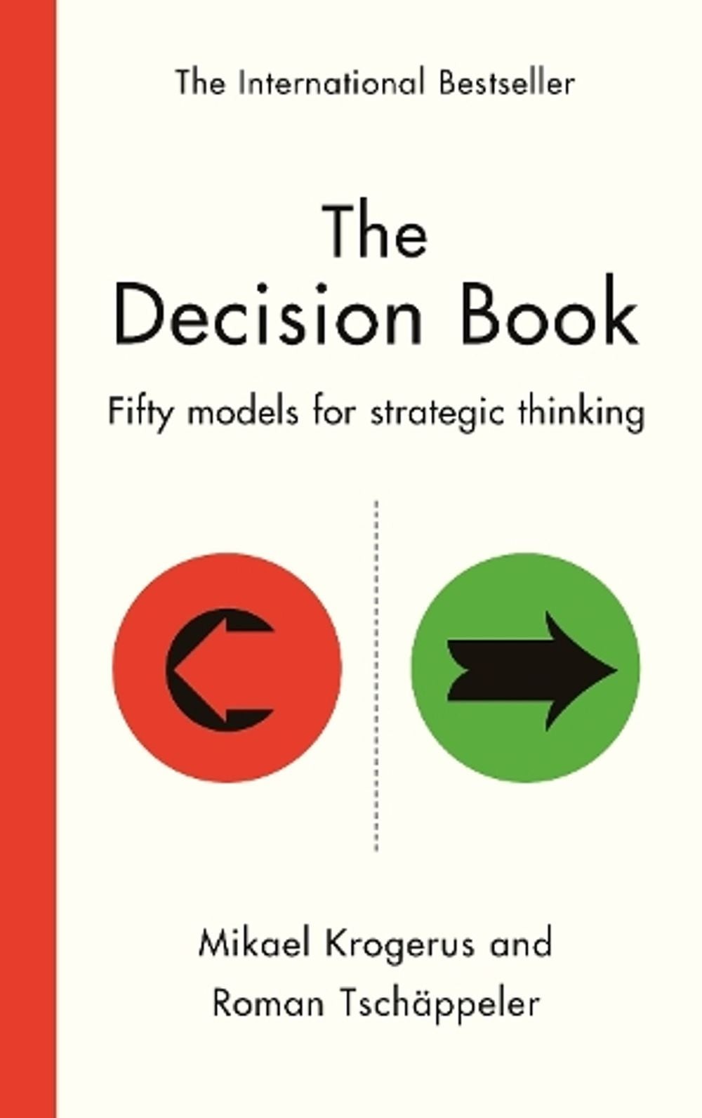 The Decision Book: Fifty models for strategic thinking (New Edition) by Mikael K