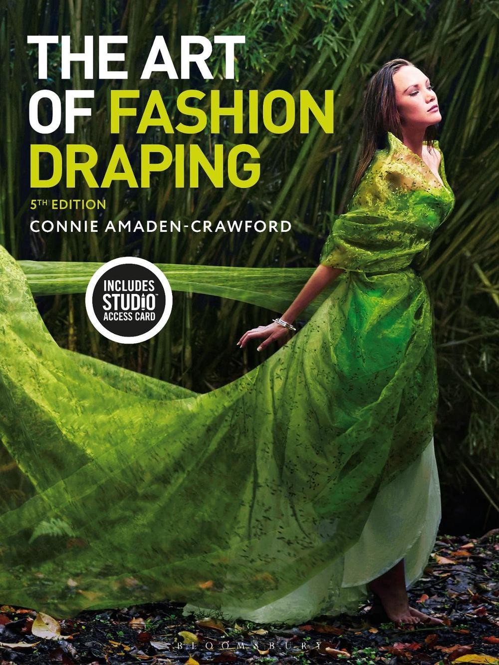 The Art of Fashion Draping: Bundle Book + Studio Instant Access by Connie Amaden