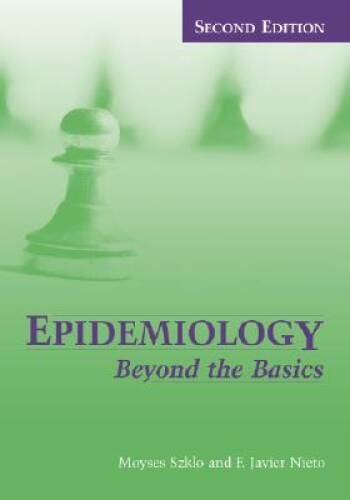 Epidemiology: Beyond The Basics – Paperback By Szklo, Moyses – VERY GOOD