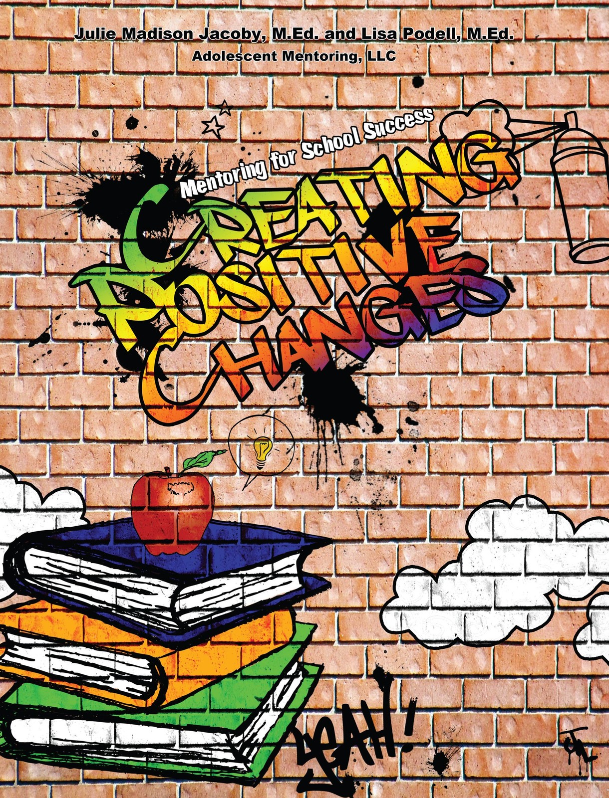 Mentoring for School Success : Creating Positive Changes