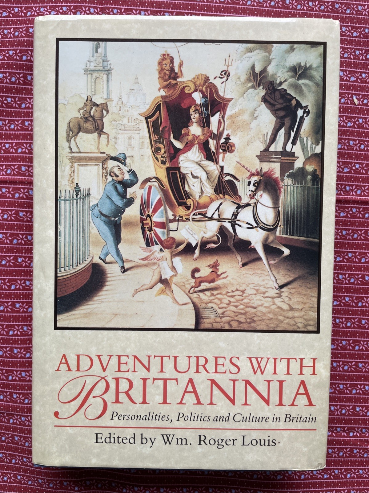 Adventures with Britannia ed. by Wm. Roger Louis (1995 SIGNED HCDJ UT Austin)