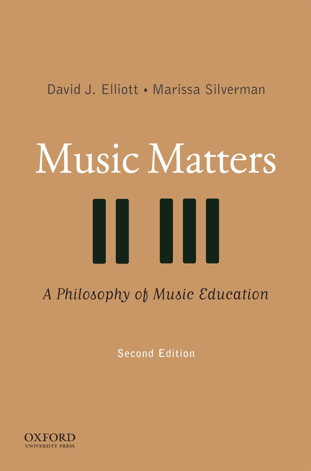 Music Matters: A Philosophy of Music Education Elliott, David J.|Silverman, …