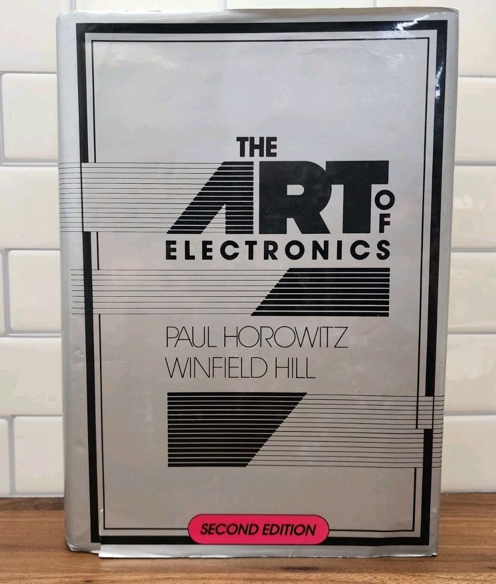 The Art of Electronics Paul Horowitz & Winfield Hill Second Ed (1989, Hardcover)