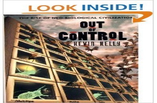 Out of Control: The Rise of Neo-Biolog…, Kelly, Kevin