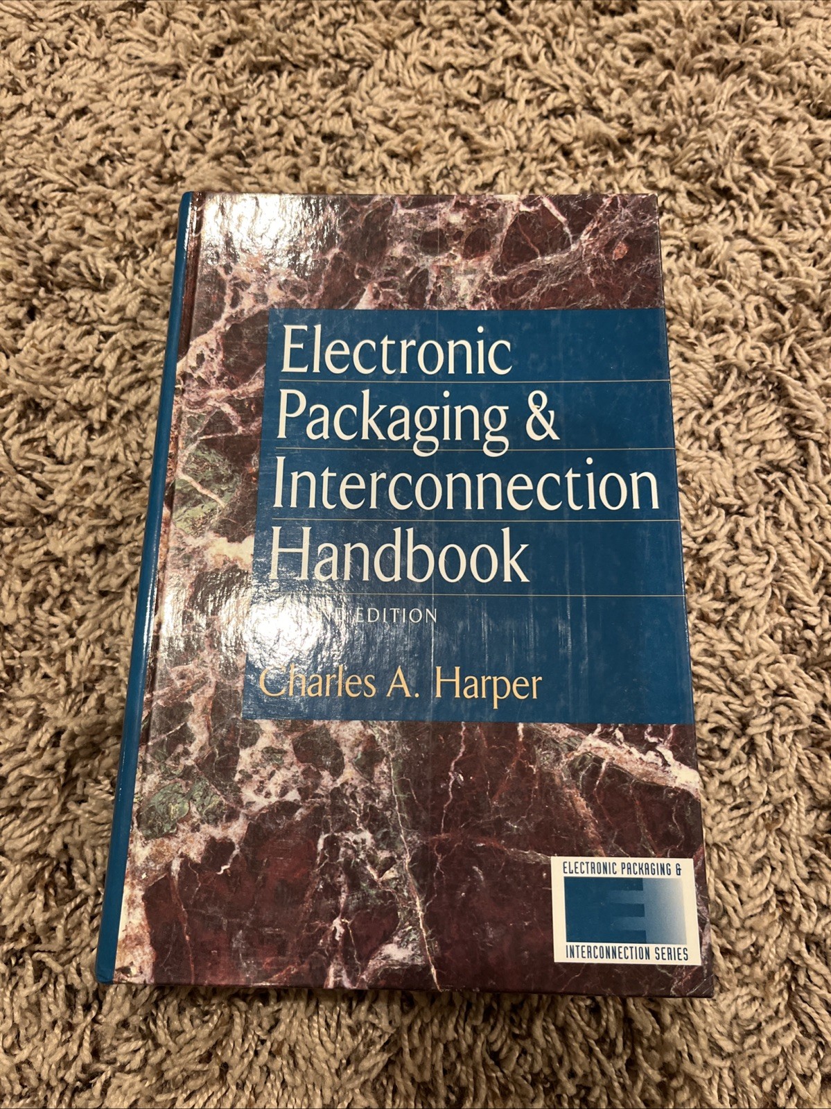 Electronic Packaging and Interconnection Ser.: Electronic Packaging and…