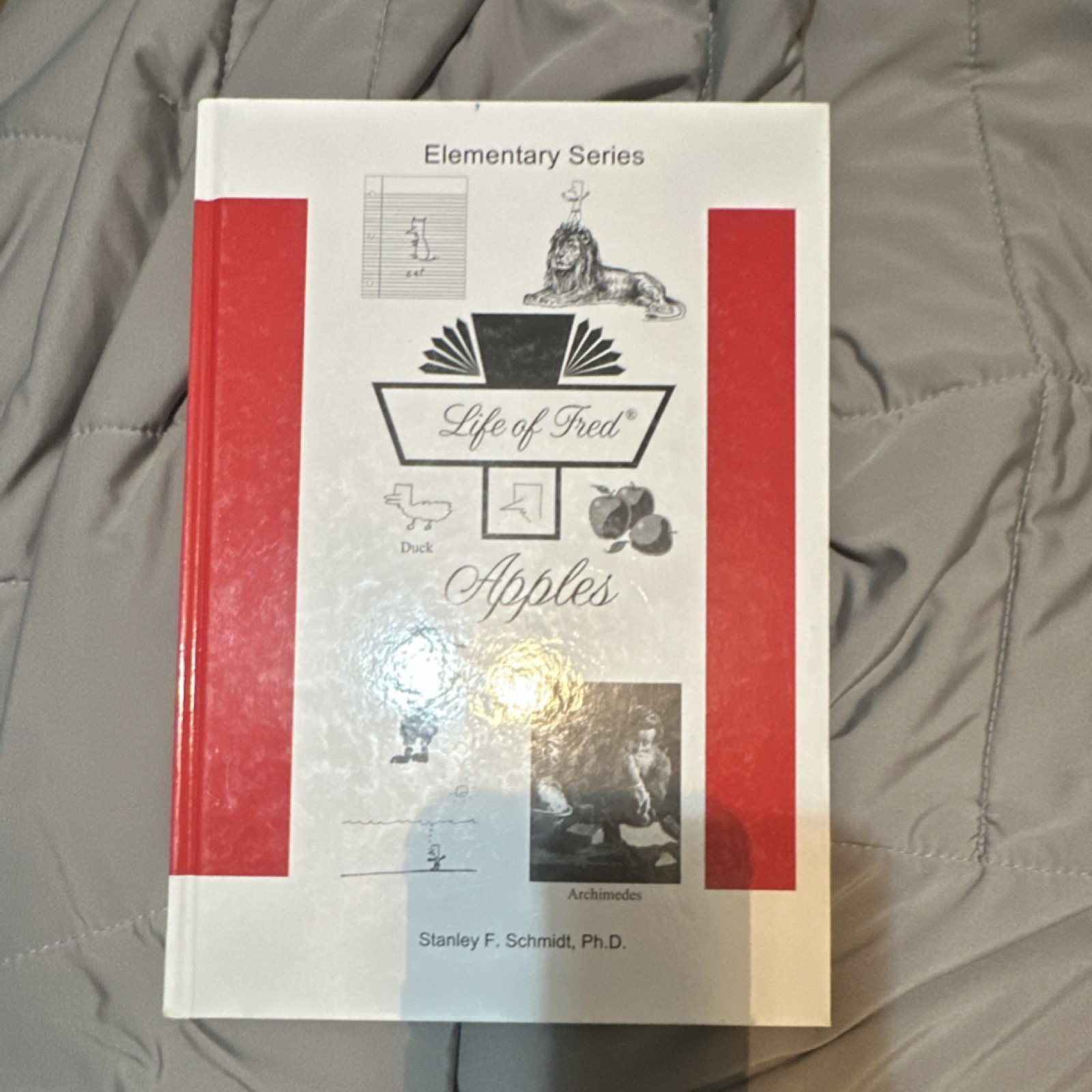Life of Fred Apples Elementary Mathematics Textbook Stanley F. Schmidt Ph.D.