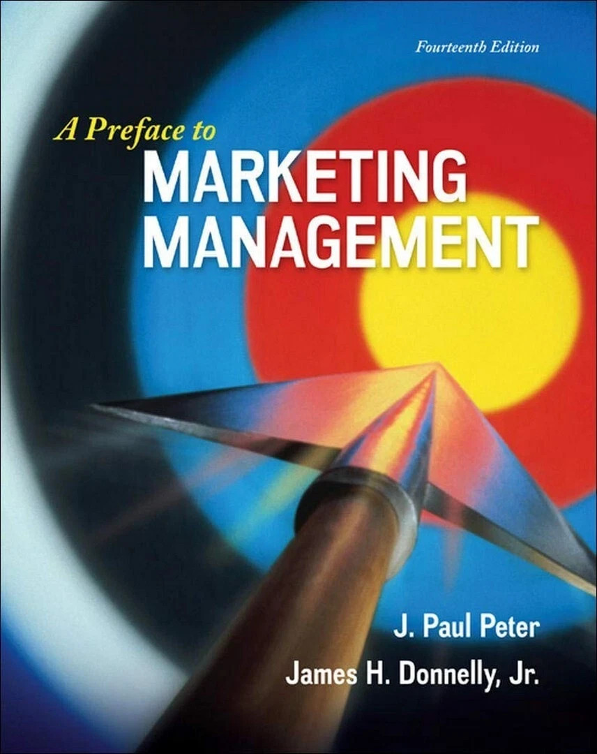 New: A Preface to Marketing Management by J. Paul Peter – 9780077861063