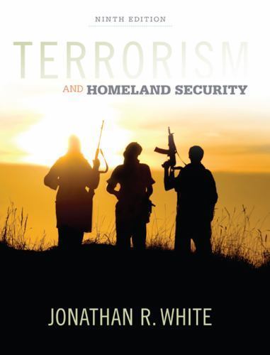 Terrorism and Homeland Security by White, Jonathan R.