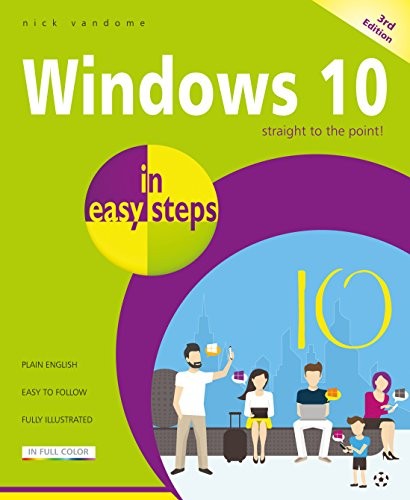Windows 10 in easy steps, 3rd Edition …, Nick Vandome