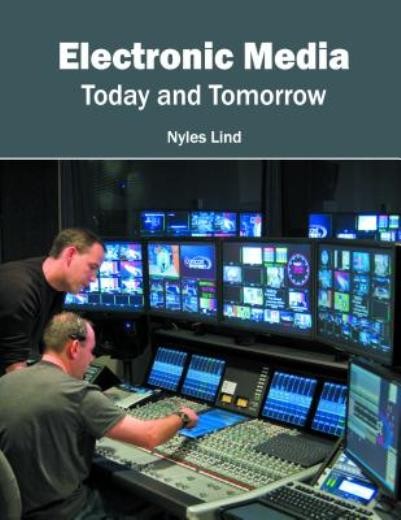 Electronic Media: Today And Tomorrow