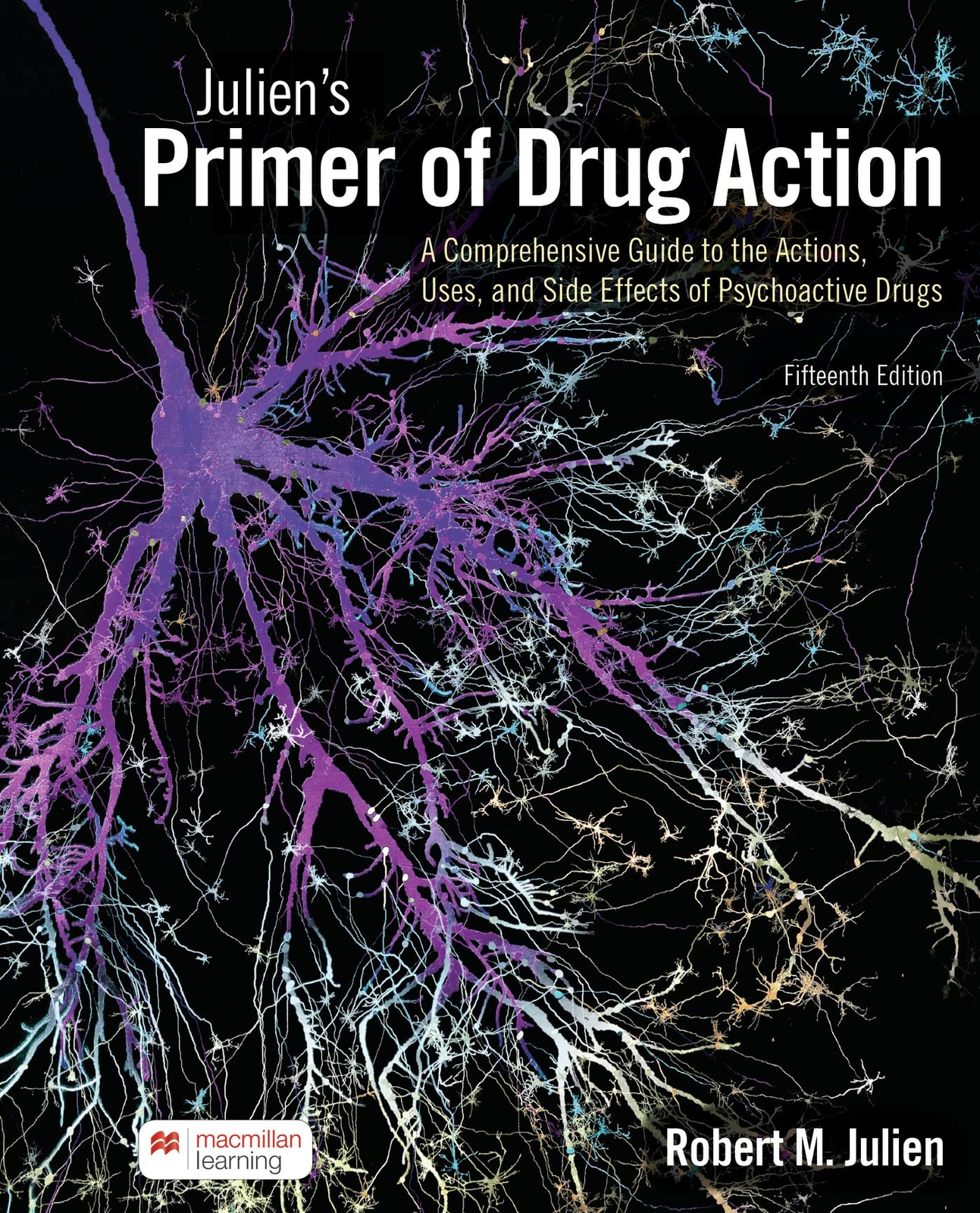 Julien’s Primer of Drug Action by Julien