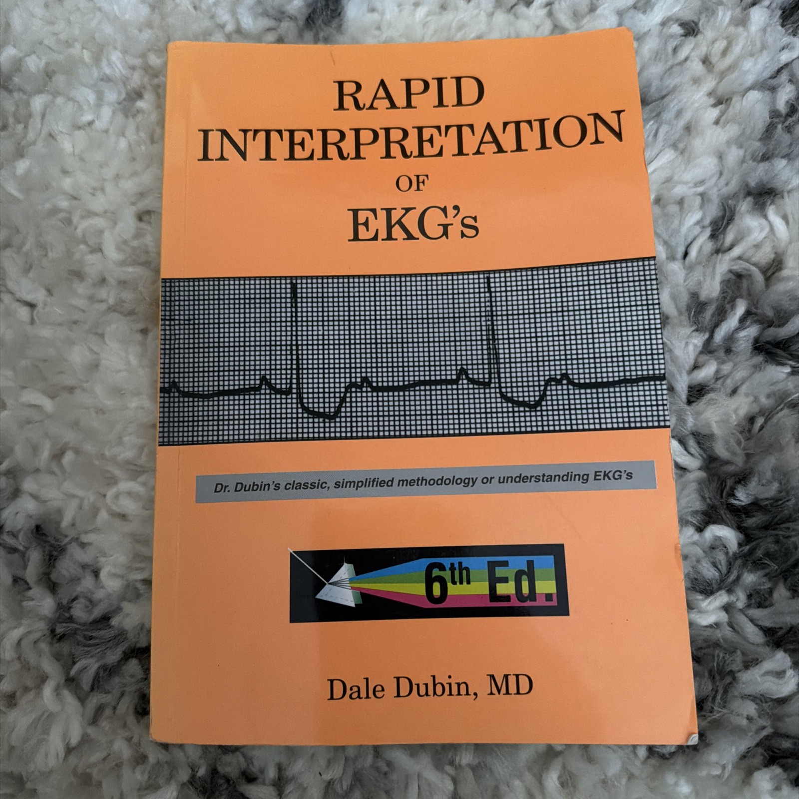 Rapid Interpretation of EKG’s 6th Ed. by Dale Dubin – VERY GOOD