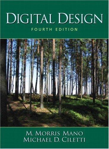 Digital Design by M. Morris Mano; Michael D. Ciletti