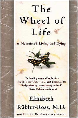 The Wheel of Life: A Memoir of Livi- 0684846314, paperback, Elisabeth Kubler-Ros