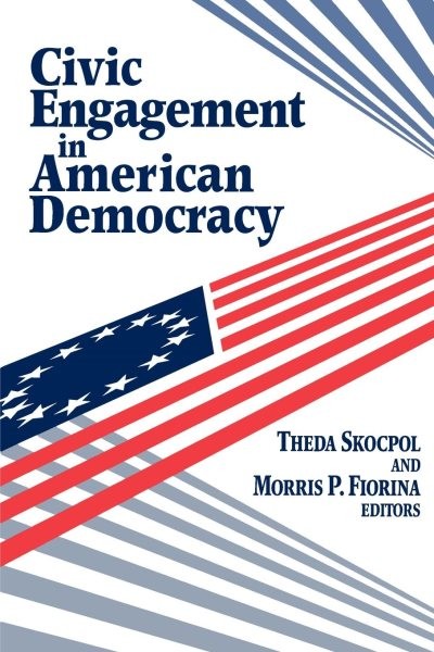 Civic Engagement in American Democracy, Paperback by Skocpol, Theda (EDT); Fi…