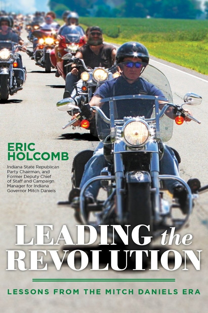 Leading the Revolution: Lessons from the Mitch Daniels Era