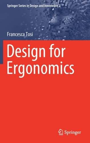 Design for Ergonomics by Francesca Tosi: New