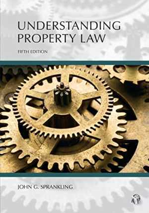 Understanding Property Law – Paperback, by Sprankling John – Very Good