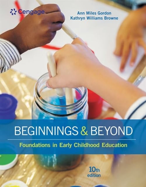 Beginnings & Beyond: Foundations in Early Childhood Education by Gordon