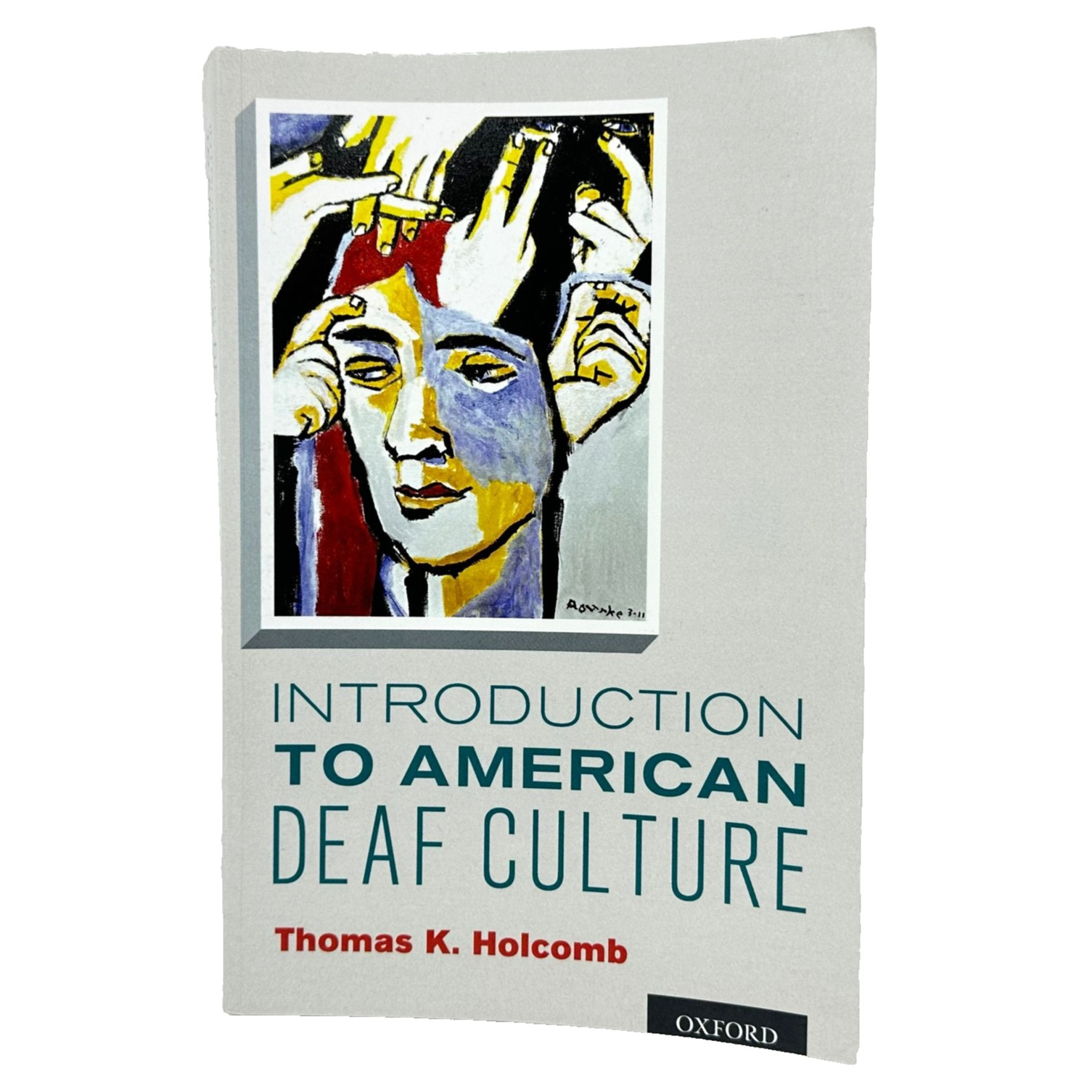 Introduction to American Deaf Culture Thomas K Holcomb Paperback Oxford Press