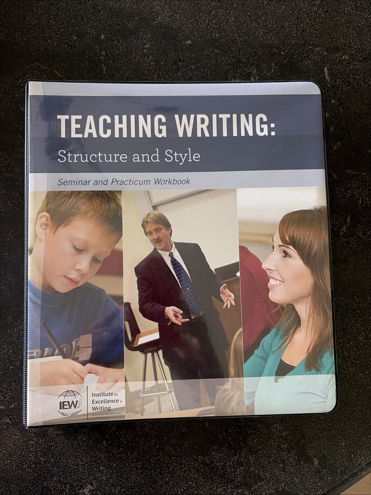 IEW Teaching Writing: Structure and Style Seminar & Practicum Workbook – 1st ed