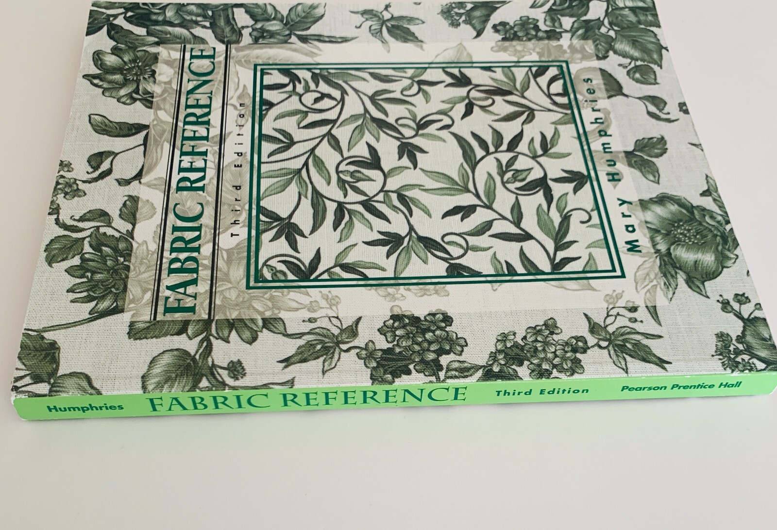 Fabric Reference by Mary Humphries Third Edition