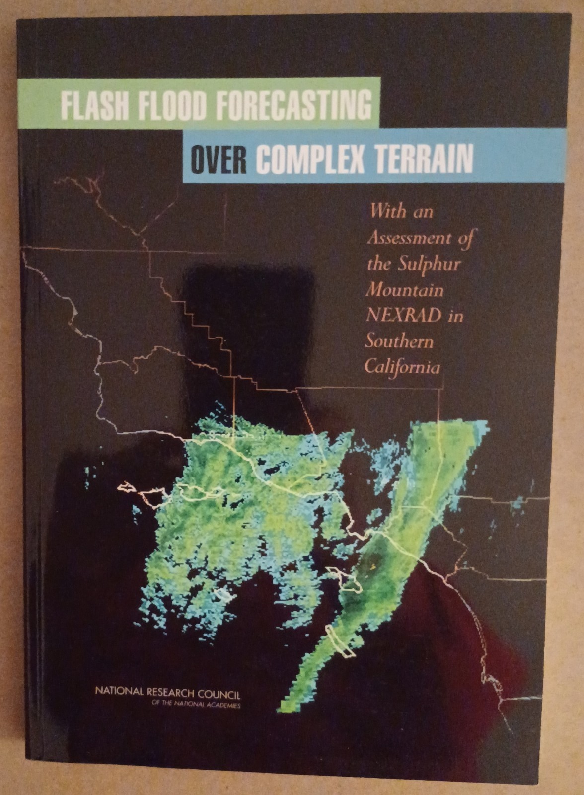 FLASH FLOOD FORECASTING OVER COMPLEX TERRAIN, 2005 pb vg