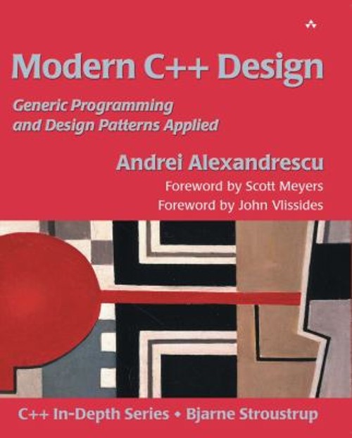 Modern C++ Design : Generic Programming and Design Patterns Appli
