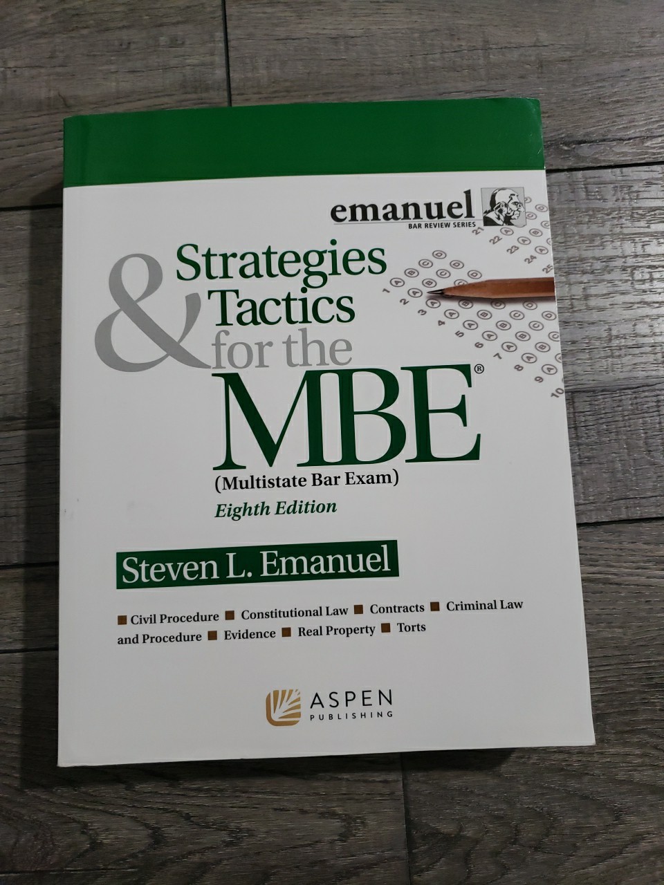 Strategies & Tactics for the MBE (Emanuel Bar Review) (Bar Review Series) 8th Ed
