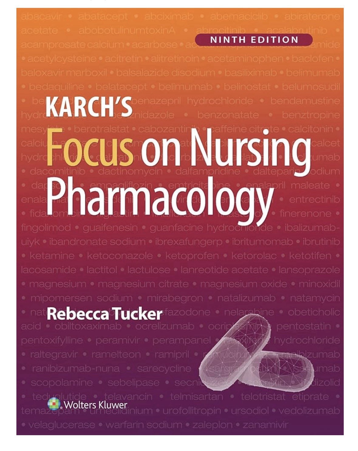 Karch’s Focus on Nursing Pharmacology 9th Edition, Rebecca Tucker (2023)