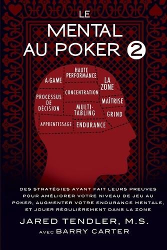 Jared Tendler Barry Carter Le Mental Au Poker 2 (Paperback) (UK IMPORT)