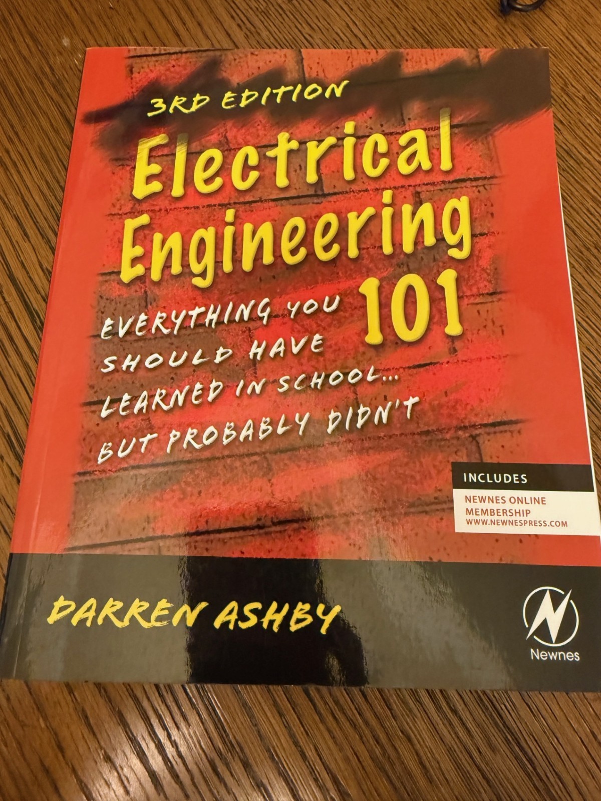 ELECTRICAL ENGINEERING 101, THIRD EDITION: EVERYTHING YOU By Darren Ashby *NEW*