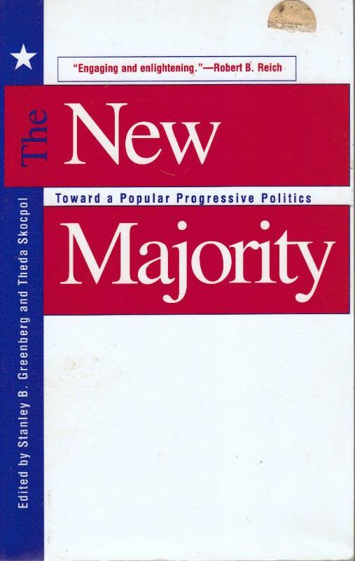 The New Majority Toward a Popular Progressive Politics Stanley B. GreenbergThe..