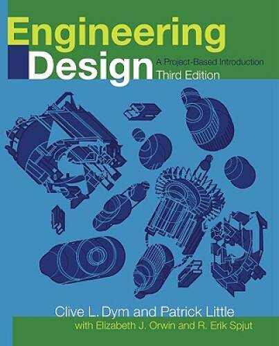 Engineering Design: A Project Based Introduction – Paperback – GOOD