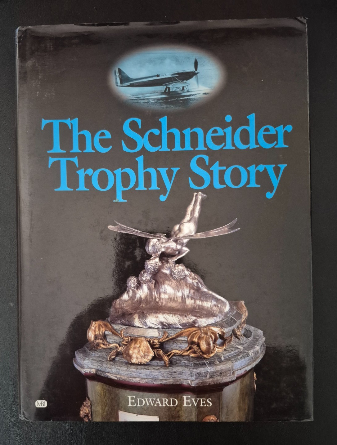 The Schneider Trophy Story by Edward Eves