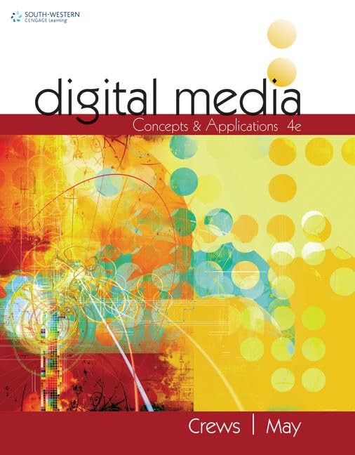 Digital Media: Concepts and Applications, 4th Student Edition (MindTap Cours…