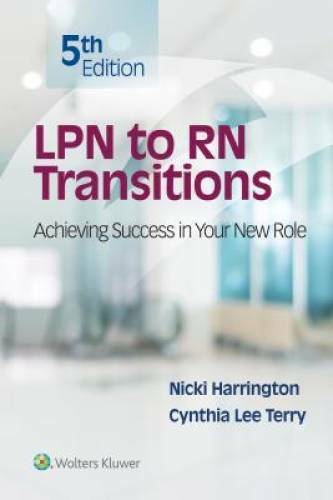 LPN to RN Transitions: Achieving Success in your New Role – Paperback – GOOD