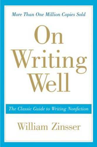 On Writing Well: The Classic Guide to Writing Nonfiction – ACCEPTABLE