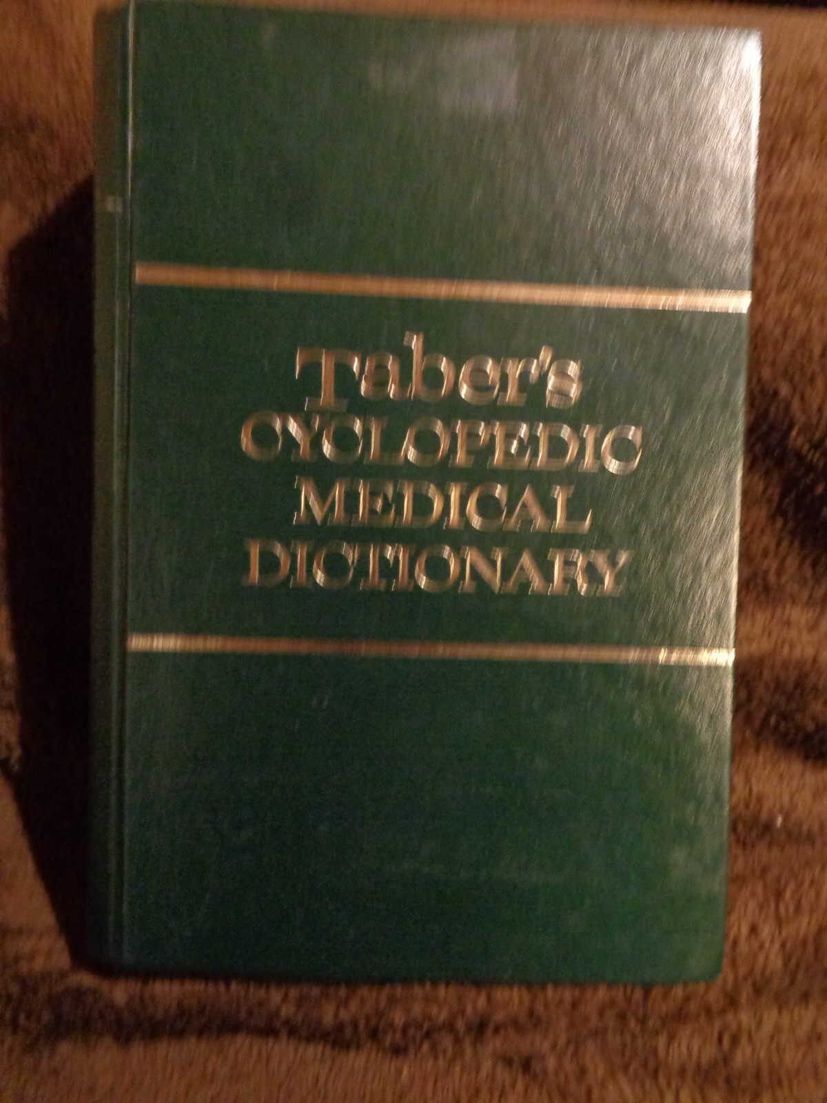 BOOK: TABER’S CYCLOPEDIC MEDICAL DICTIONARY; EDITION #16; F.A. DAVIS CO.; 1989