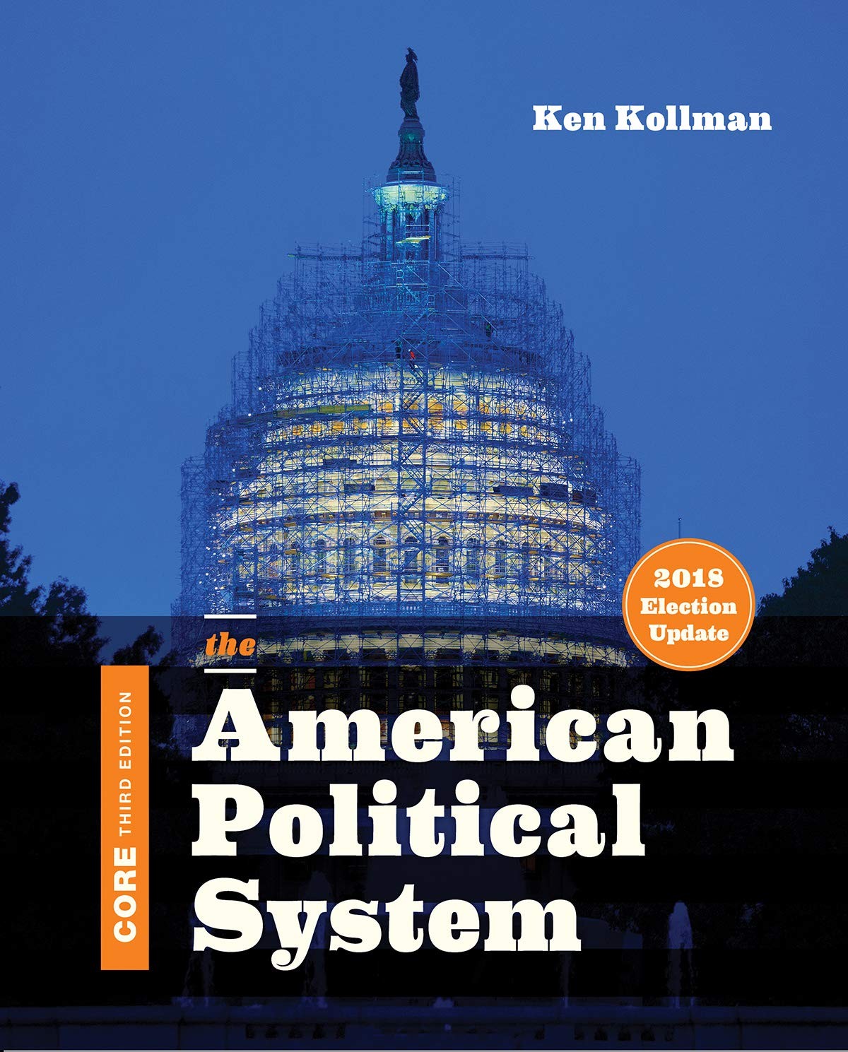 The American Political System: Core Edition