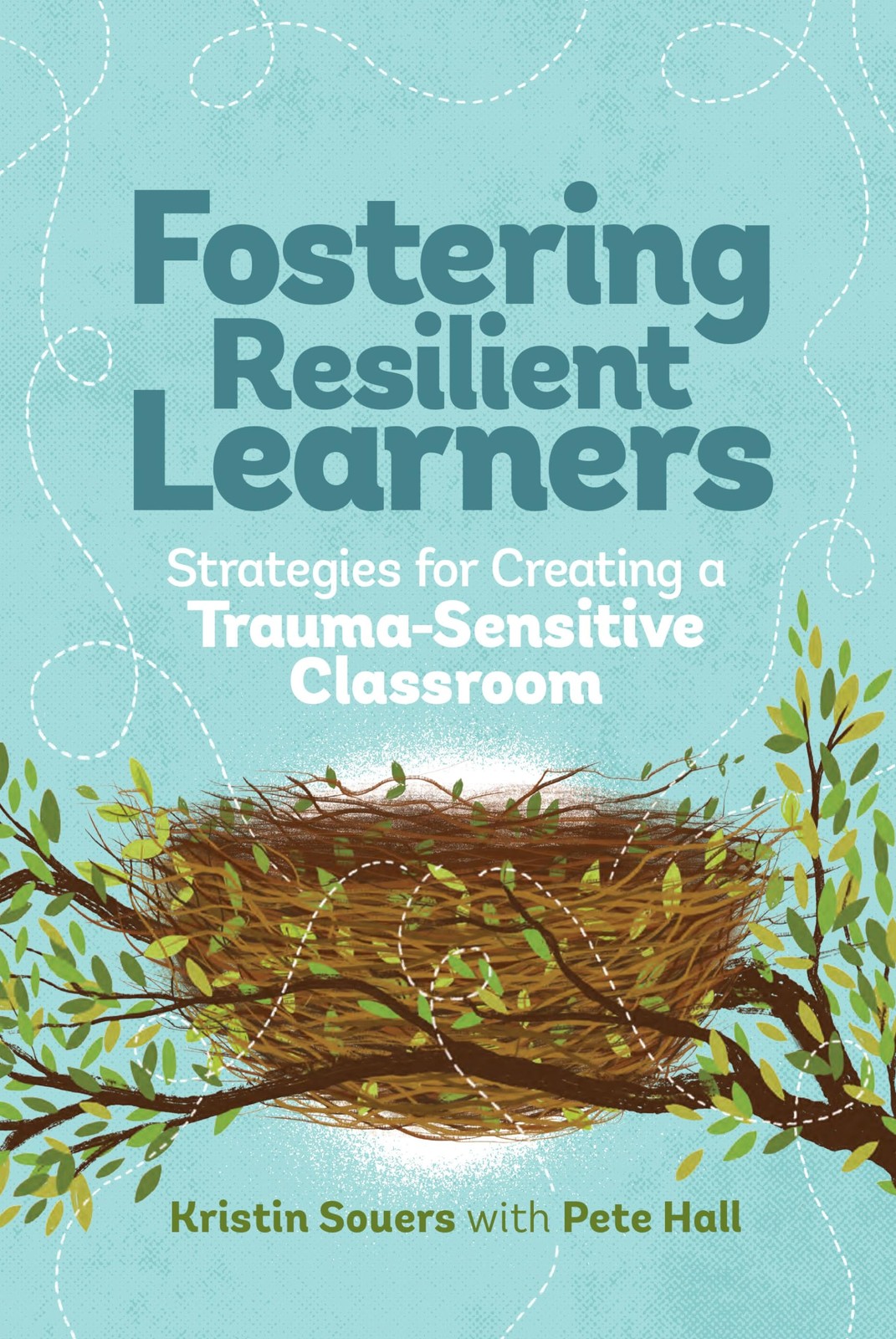 Fostering Resilient Learners: Strategies for Creating a Trauma-Sensitive Cla…